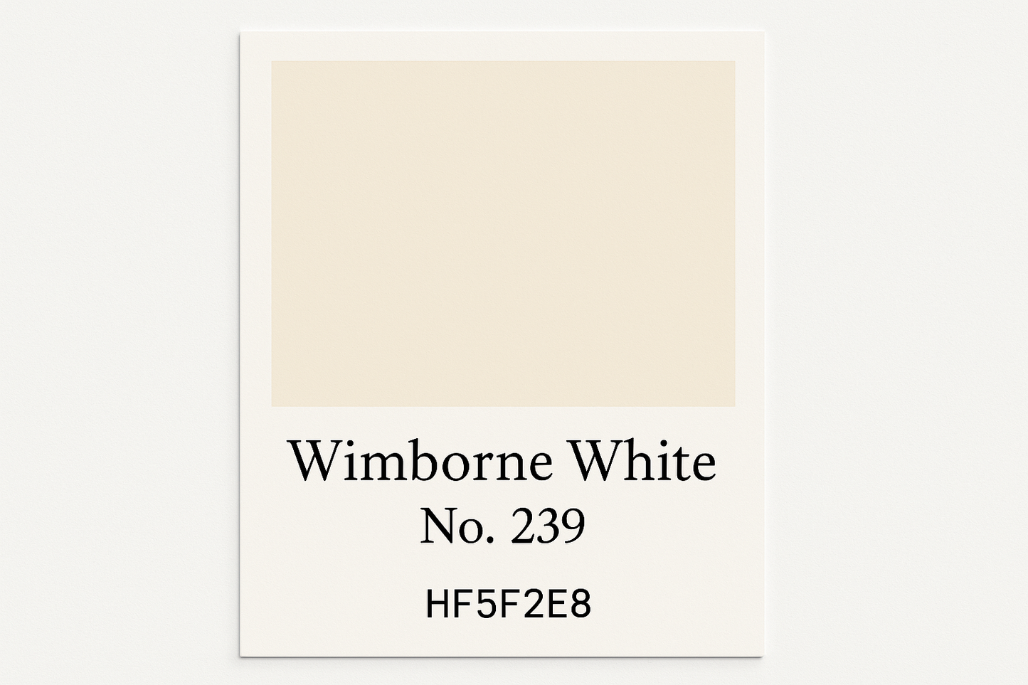 Create a colour Swatch card using Hex #F5F2E8 and Label as Wimborne White No. 239