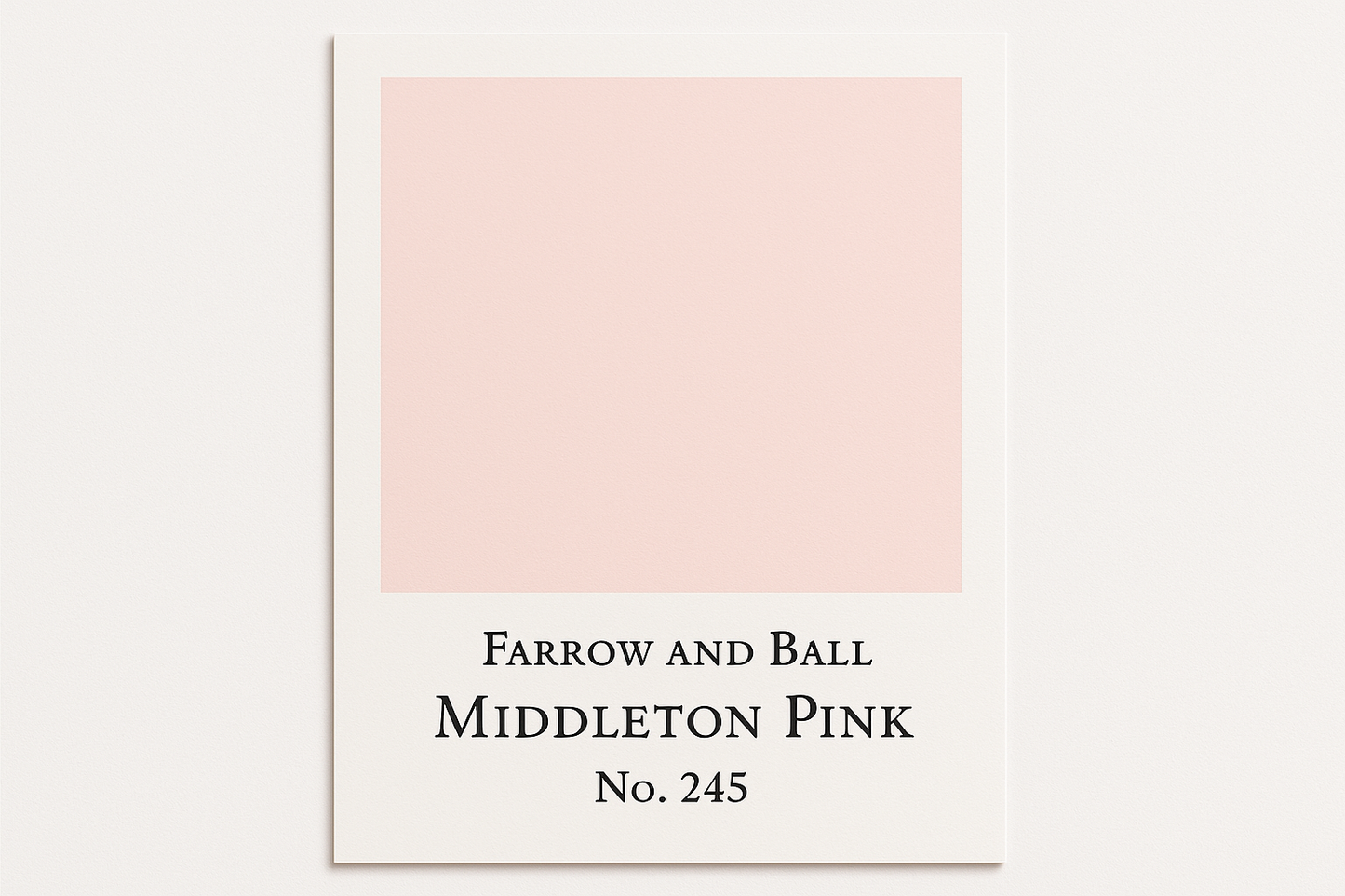 Create colour swatch card to hex #F5E6E5 and label it Farrow and Ball -Middleton Pink No. 245