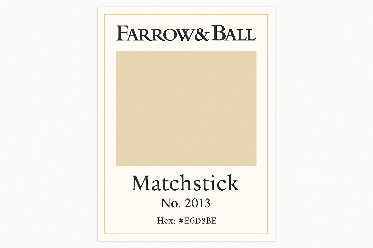 Create Colour Swatch Card For Farrow and Ball -Matchstick No. 2013 Hex Code #E6D8BE