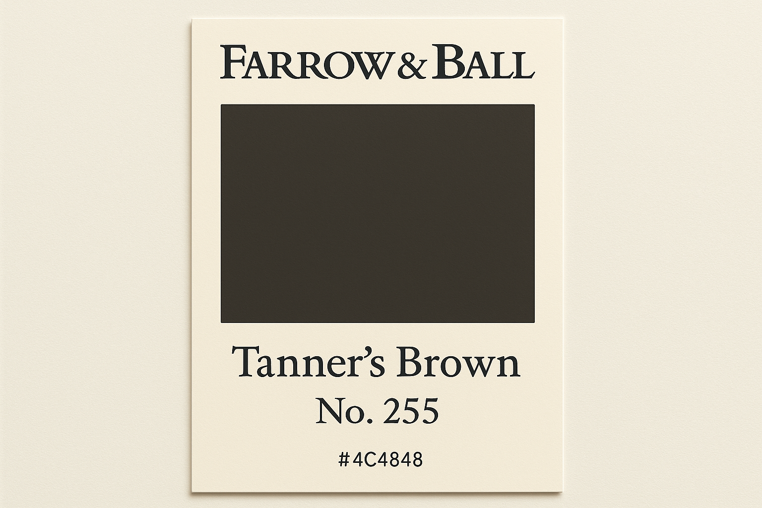 Create Colour Swatch Card for Farrow and Ball -Tanner's Brown No. 255 Hex Code #4C4848